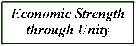 Text Box: Economic Strength through Unity
